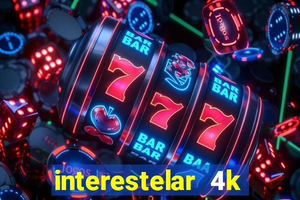 interestelar 4k dublado torrent